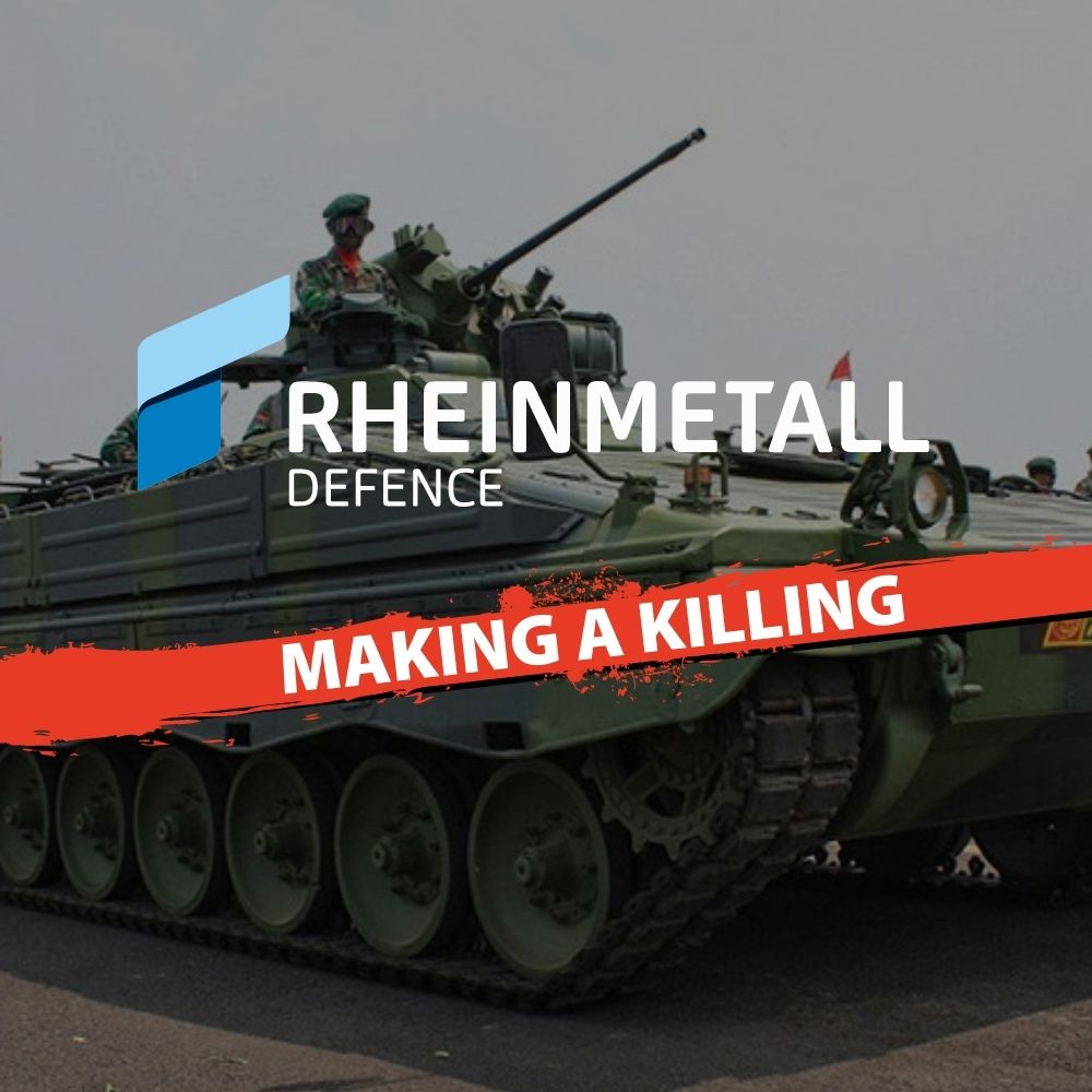 Rheinmetall Defence - Making a killing